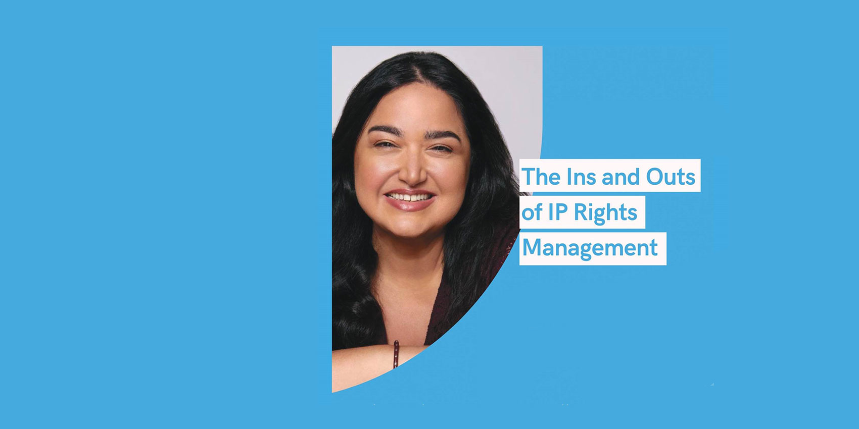 The Ins and Outs of IP Rights Management